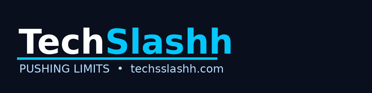 TechSlashh